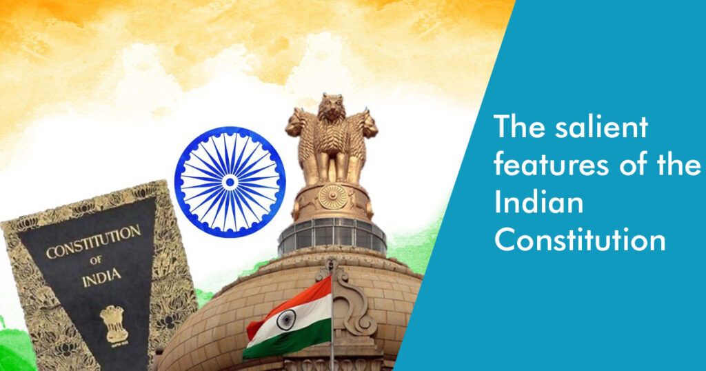 Salient Features of Indian Constitution