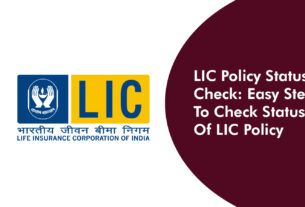 LIC Policy Status Check: Easy Steps To Check Status Of LIC Policy
